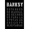 Libro. BANKSY. Esto no es un manual de recursos para las putas agencias publicitarias