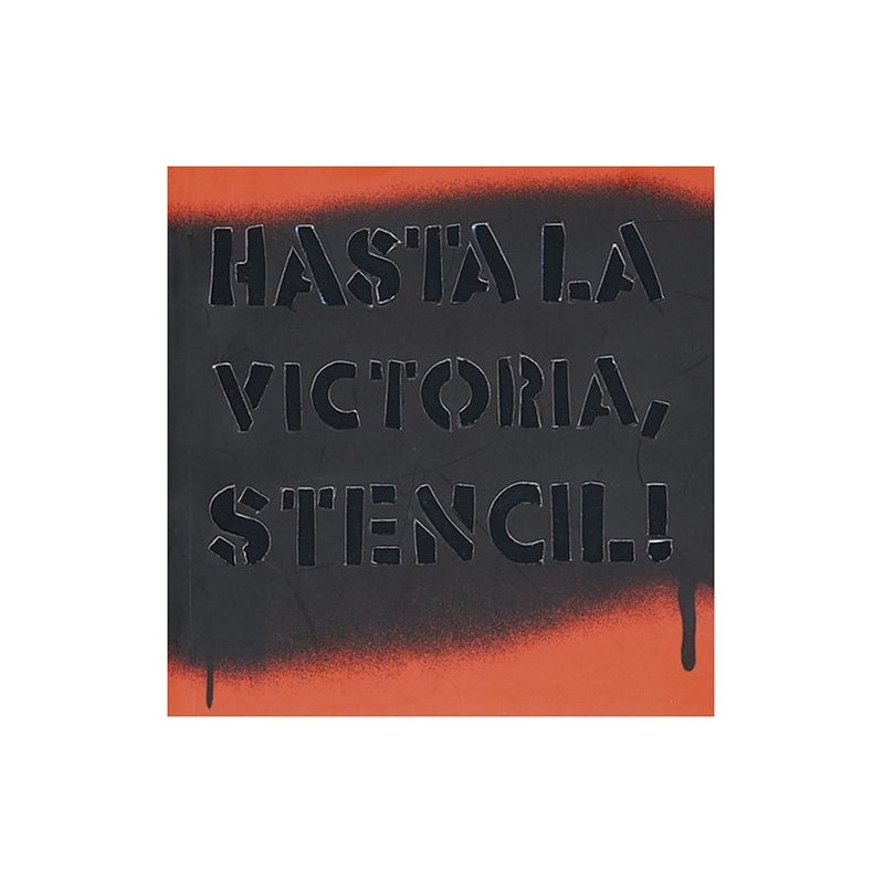 Libro. Hasta la victoria stencil! Guido Indij