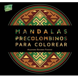 Libro. Mandalas precolombinos para colorear. Alejandro Fiadone