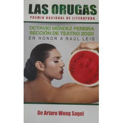 Libro. Las Orugas. Arturo Wong Sagel