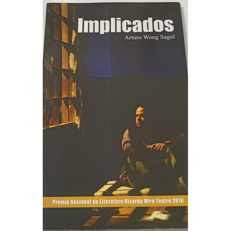 Libro. Implicados. Arturo Wong Sagel