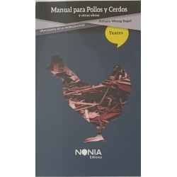 Libro. Manual para pollos y cerdos y otros relatos. Arturo Wong Sagel