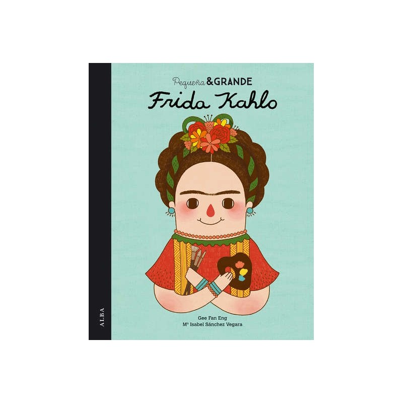Libro. PEQUEÑA Y GRANDE FRIDA KAHLO