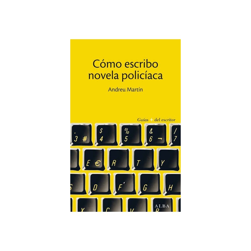 Libro. COMO ESCRIBO NOVELA POLICIACA