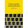 Libro. COMO ESCRIBO NOVELA POLICIACA