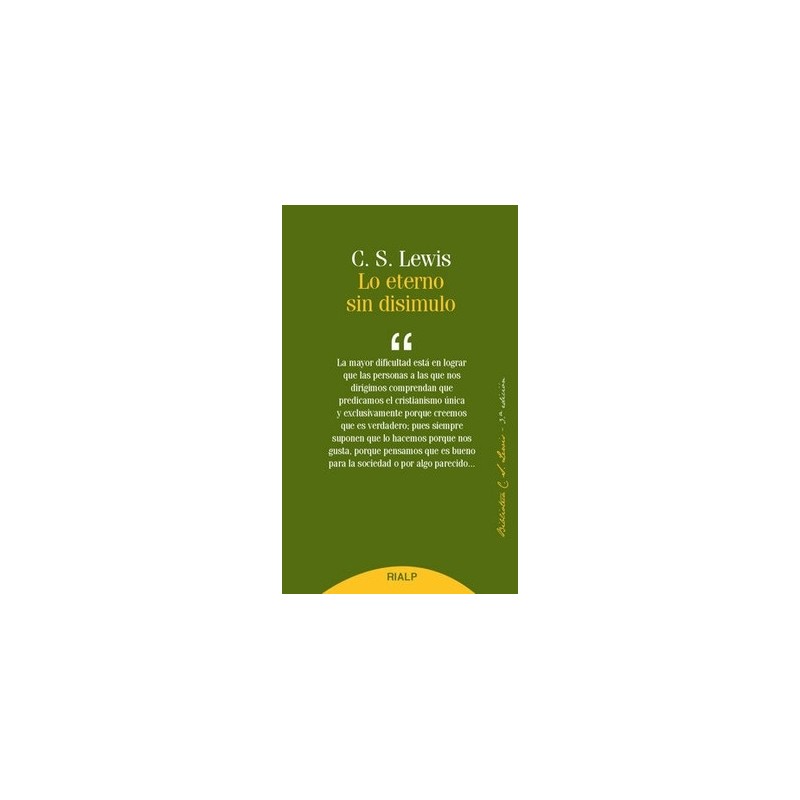 Libro. LO ETERNO SIN DISIMULO. CS LEWIS