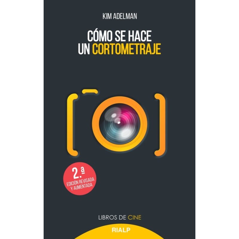 Libro. COMO SE HACE UN CORTOMETRAJE