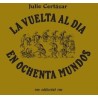 Libro. LA VUELTA AL DIA EN OCHENTA MUNDOS. Julio Cortazar