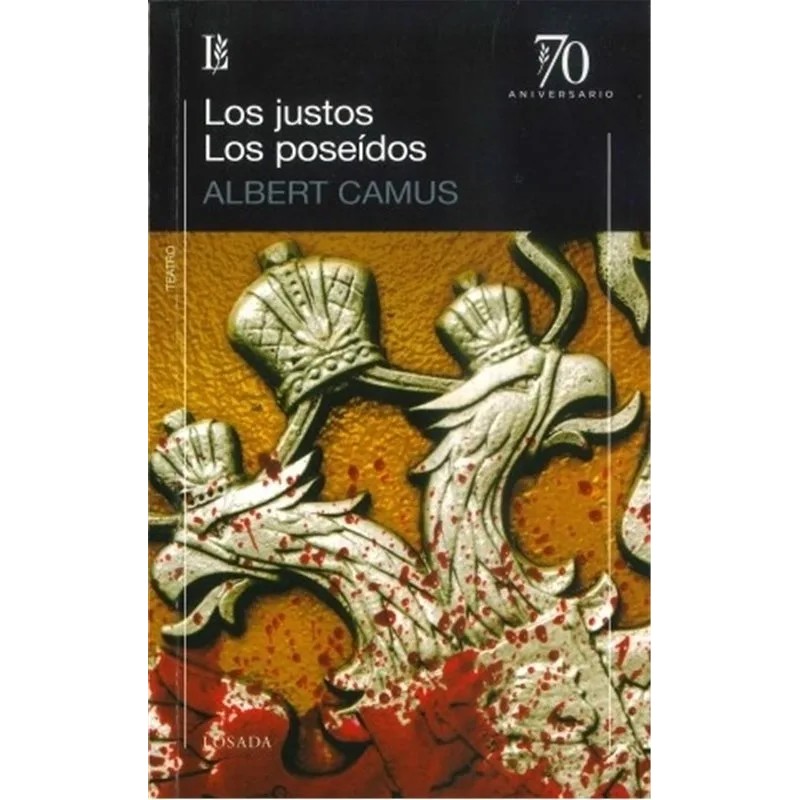 Libro. LOS JUSTOS / LOS POSEIDOS. ALBERT CAMUS