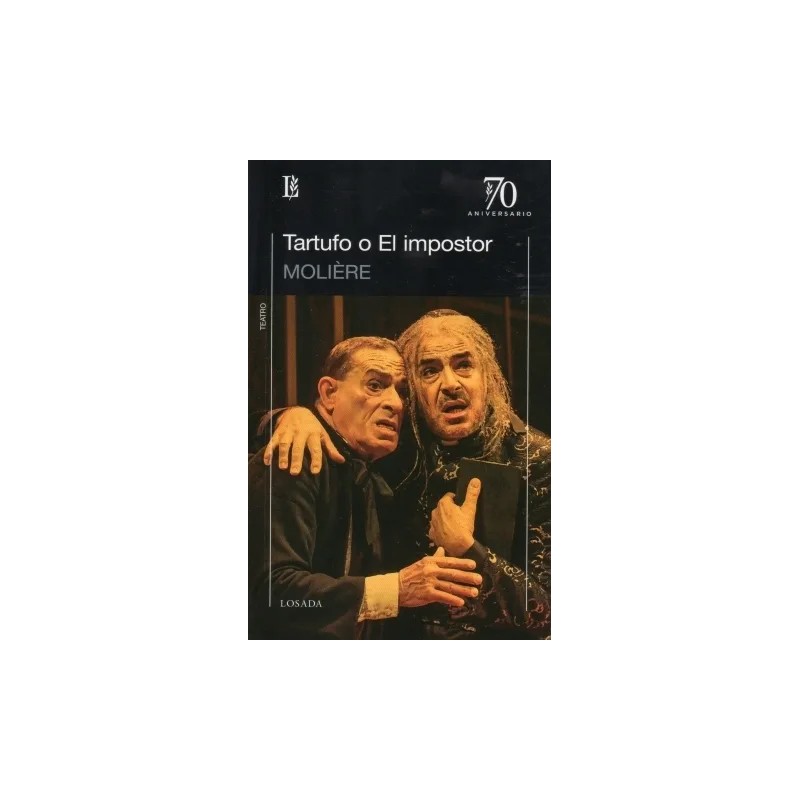 Libro.  MOLIERE  TARTUFO O EL IMPOSTOR. MOLIERE