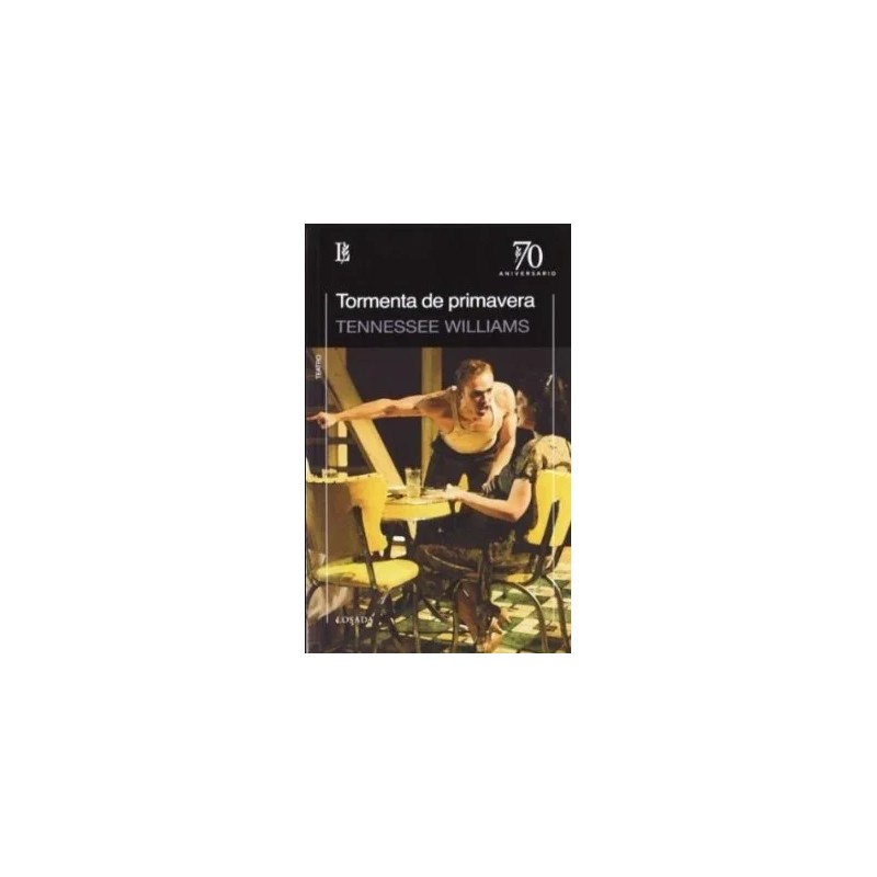 Libro. TORMENTA DE PRIMAVERA. TENNESSEE WILLIAMS