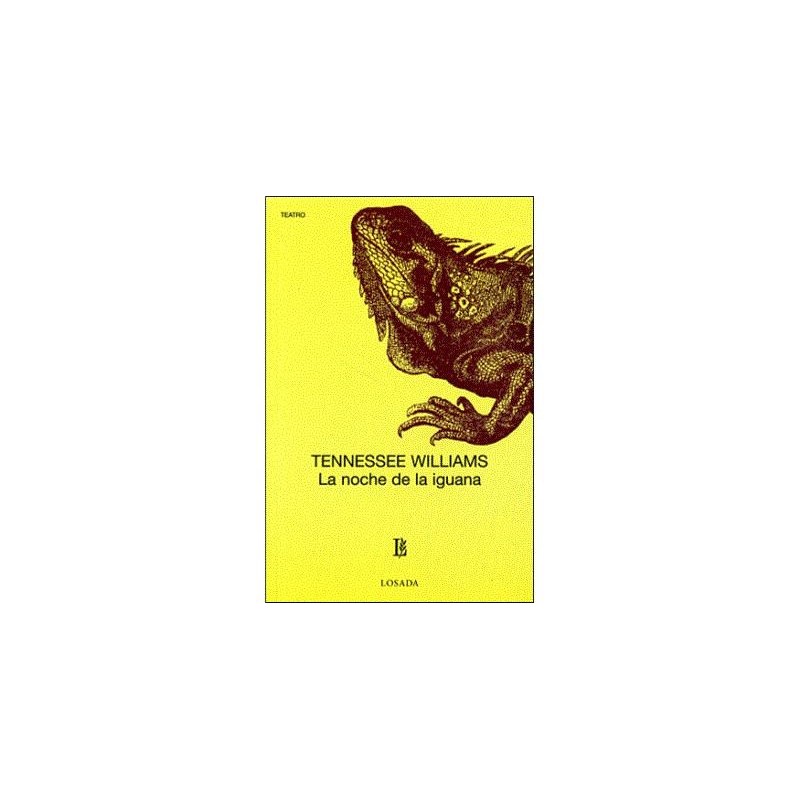 Libro. NOCHE DE LA IGUANA. Williams Tenessee