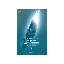 Libro. LA GAVIOTA / LAS TRES HERMANAS / EL TIO VANIA. Anton Chejov