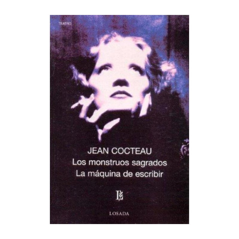Libro. LOS MONSTRUOS SAGRADOS. JEAN COCTEAU