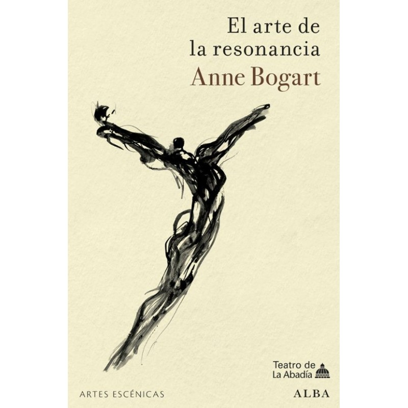 Libro. El arte de la resonancia. Anne Bogart