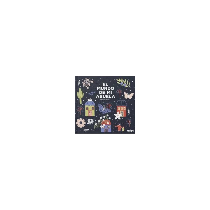 Libro. EL MUNDO DE MI ABUELA. Inés Calveiro