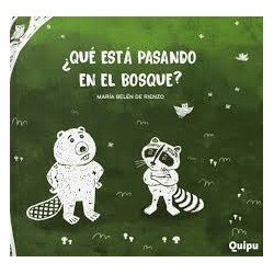 Libro. ¿QUÉ ESTÁ PASANDO EN EL BOSQUE?