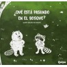 Libro. ¿QUÉ ESTÁ PASANDO EN EL BOSQUE?