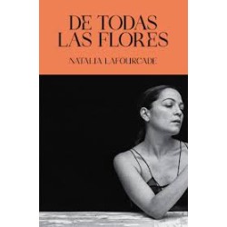 Libro. DE TODAS LAS FLORES. Natalia Lafourcade