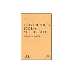 Libro. LOS PILARES DE LA SOCIEDAD. Henrik Ibsen