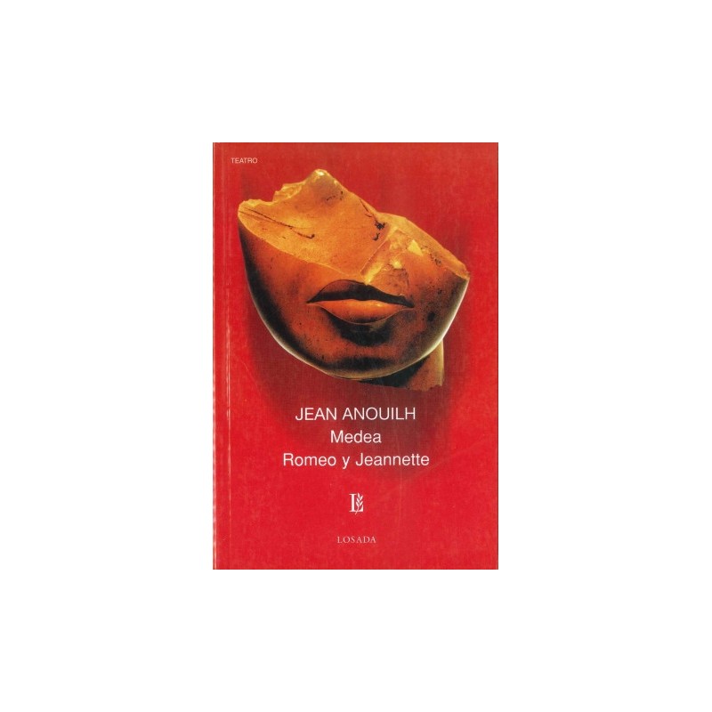 Libro. MEDEA - ROMEO Y JEANNETTE. Jean Anouilh