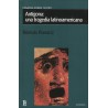 Libro. ANTÍGONA: UNA TRAGEDIA LATINOAMERICANA
