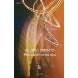 Libro. PERSUASION DE LOS DIAS. Girondo Oliverio
