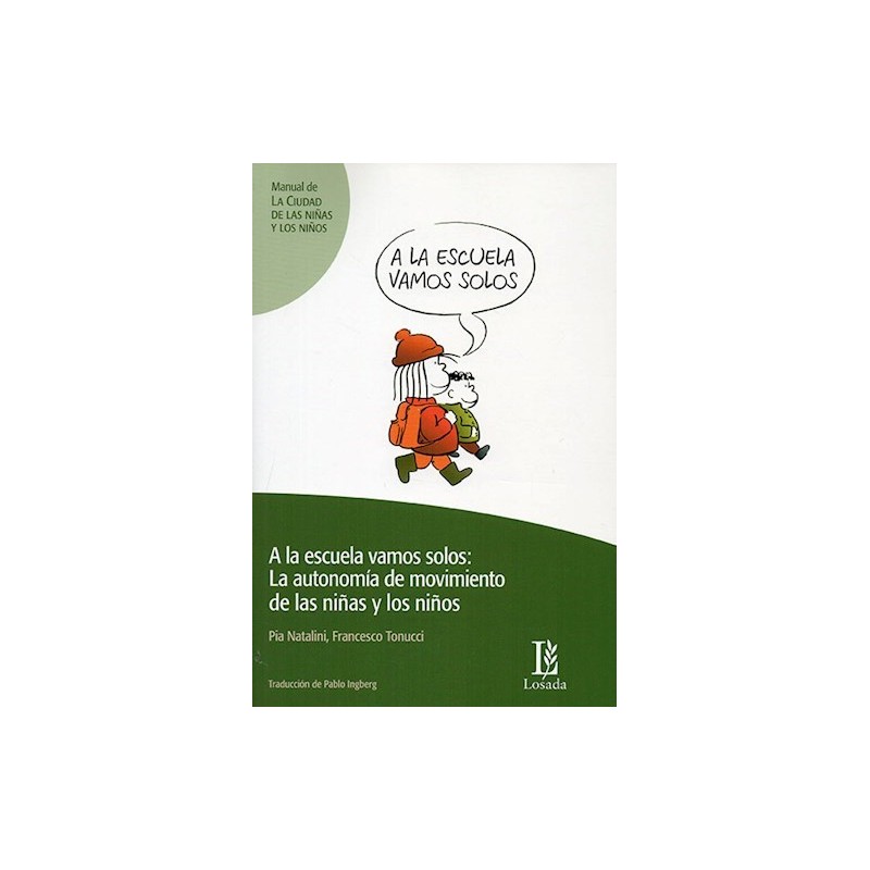 Libro. A LA ESCUELA VAMOS SOLOS. TONUCCI, FRANCESCO
