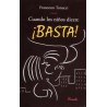 Libro. CUANDO LOS NIÑOS DICEN BASTA. FRANCESCO TONUCCI