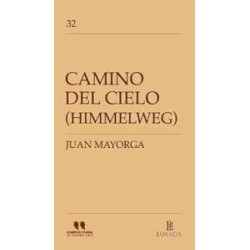 Libro. Camino Del Cielo. Juan Mayorga