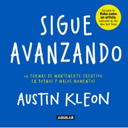 Libro. SIGUE AVANZANDO. Austin Kleon