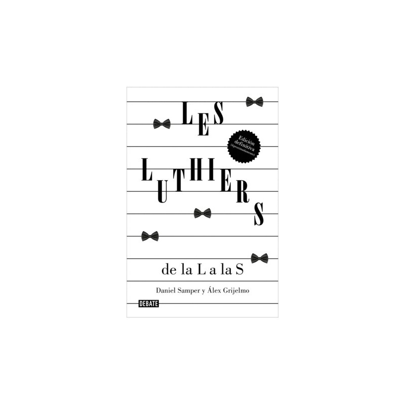 Libro. Les Luthiers: de la L a las S