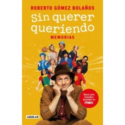 Libro. SIN QUERER QUERIENDO. Chespirito