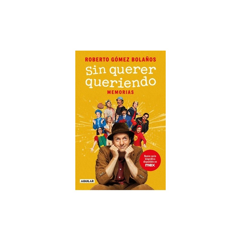 Libro. SIN QUERER QUERIENDO. Chespirito
