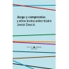Libro. JUEGO Y COMPROMISO Y OTROS TEXTOS SOBRE TEATRO. Javier Daulte