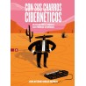 Libro. CON SUS CHARROS CIBERNÉTICOS. Un paseo por la música electrónica en México