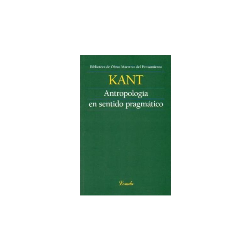 Libro. ANTROPOLOGIA EN SENTIDO PRAGMATICO. IMMANUEL KANTE. FRANCESCO TONUCCI