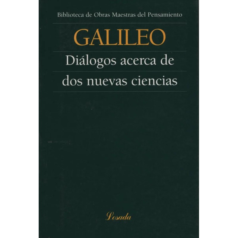 Libro. DIALOGOS ACERCA DE DOS NUEVAS CIENCIAS - GALILEO