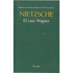 Libro. EL CASO WAGNER. Friedrich Nietzsche