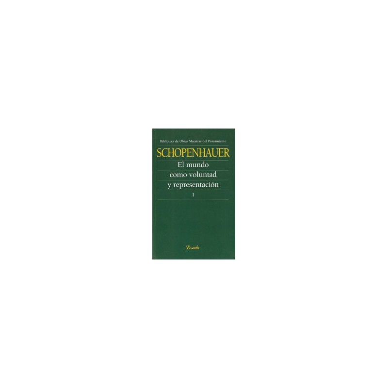Libro.  MUNDO COMO VOLUNTAD Y REPRESENTACION I. Arthur Schopenhauer