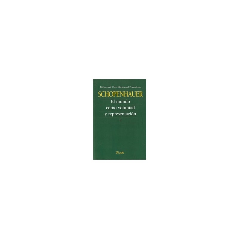 Libro.  MUNDO COMO VOLUNTAD Y REPRESENTACION II. Arthur Schopenhauer