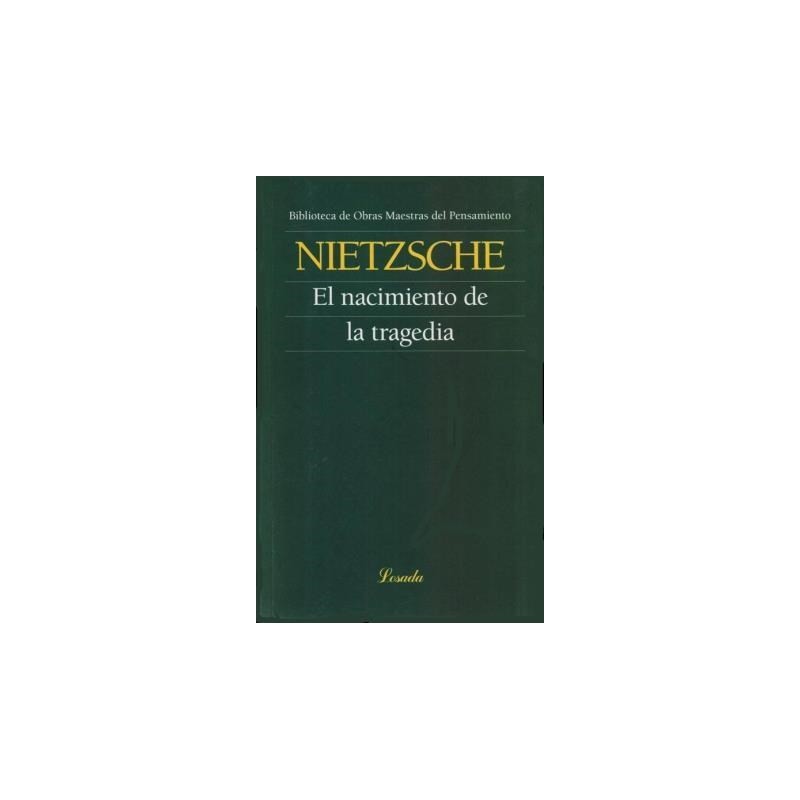 Libro.  EL NACIMIENTO DE LA TRAGEDIA. Friedrich Nietzsche