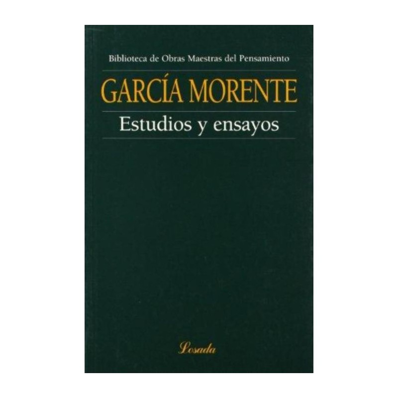 Libro. ESTUDIOS Y ENSAYOS. Mnuel Garcia Morente