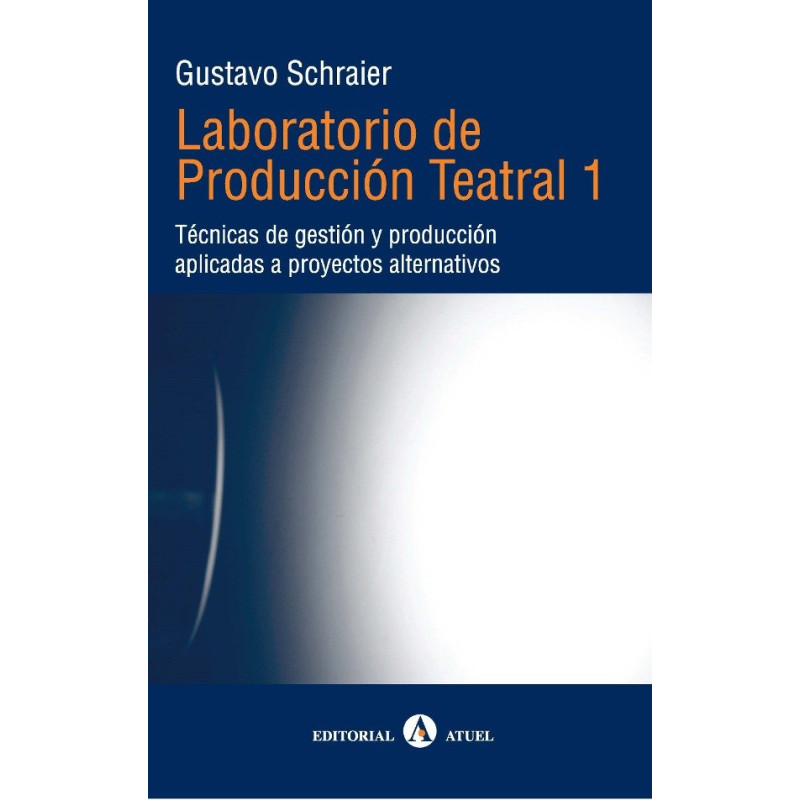 Libro. LABORATORIO DE PRODUCCIÓN TEATRAL I