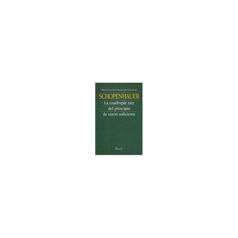 Libro. CUADRUPLE RAIZ DEL PRINCIPIO DE RAZON SUFICIENTE. HUME