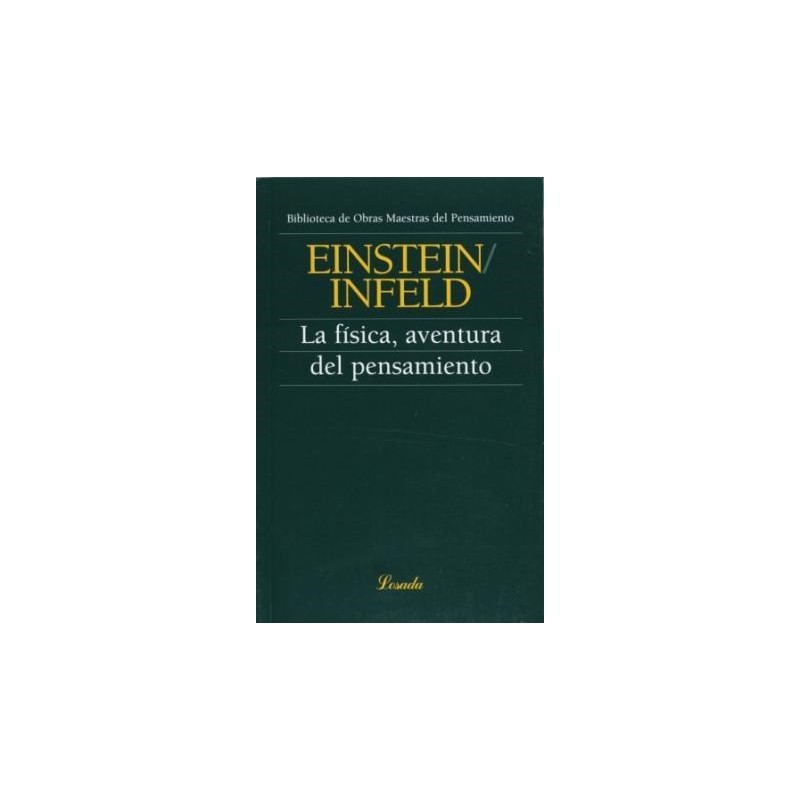 Libro. LA FISICA AVENTURA DEL PENSAMIENTO.  Einstein/Infel