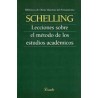 Libro. LECCIONES SOBRE EL METODO DE LOS ESTUDIOS ACADEMICOS.  Friedrich Schelling