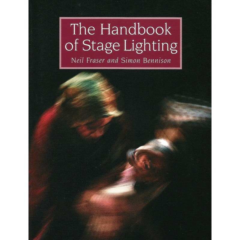 Libro. THE HANDBOOK OF STAGE LIGHTING