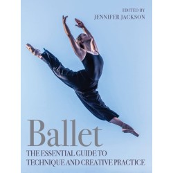 Libro. BALLET. The Essential Guide to Technique and Creative Practice