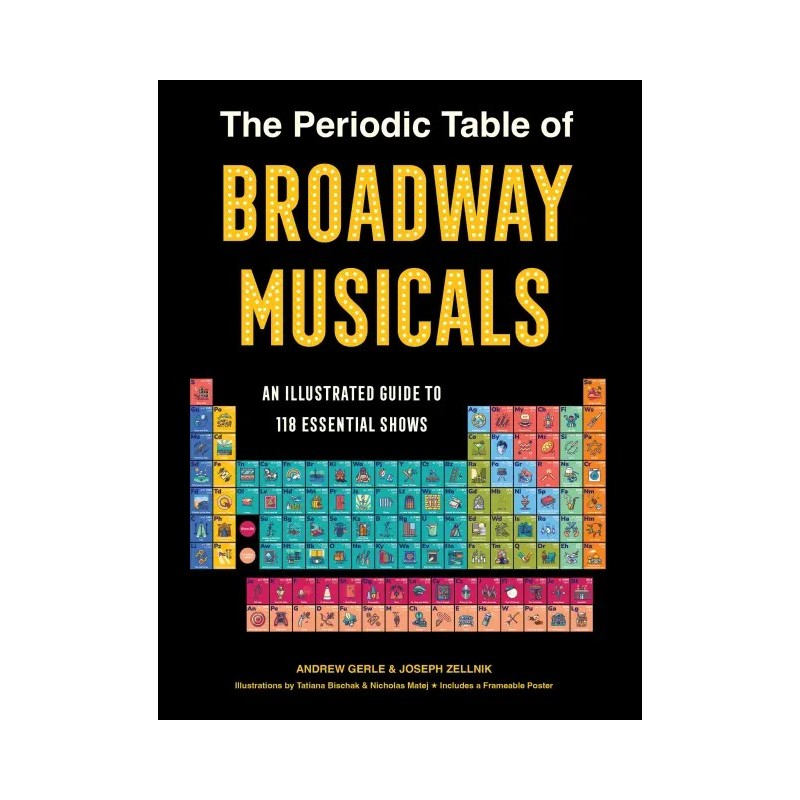 Libro. The Periodic Table of BROADWAY MUSICALS